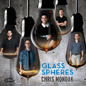 Album artwork for Chris Mondak - Glass Spheres 