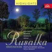 Album artwork for Dvorak - Rusalka Highlights (Neumann, Czech Phil)
