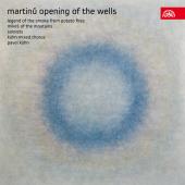 Album artwork for Martinu: Opening of the Wells, etc