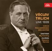 Album artwork for Vaclav Talich - Live 1939 / Dvorak & Smetana