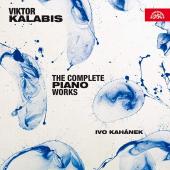Album artwork for Kalabis: The Complete Piano Works