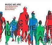 Album artwork for Jack DeJohnette: Music We Are