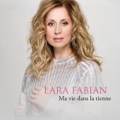 Album artwork for Ma Vie dans la tienne / Lara Fabian