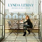 Album artwork for Lynda Lemay - Decibels et des Silences