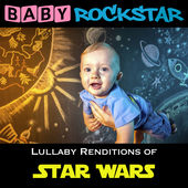 Album artwork for Baby Rockstar - Star Wars: Lullaby Renditions 