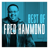 Album artwork for BEST OF FRED HAMMOND