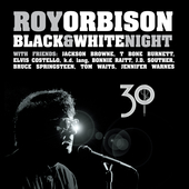 Album artwork for BLACK & WHITE NIGHT 30 LP / Roy Orbison