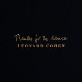 Album artwork for Thanks for the Dance / Leonard Cohen