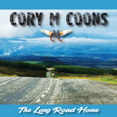 Album artwork for Cory M. Coons - The Long Road Home 