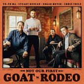 Album artwork for NOT OUR FIRST GOAT RODEO / Ma, Meyer,