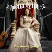 Album artwork for Loretta Lynn: Still Woman Enough