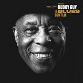 Album artwork for Buddy Guy - The Blues Don't Lie