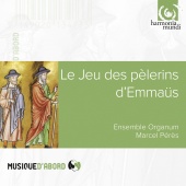Album artwork for Le Jeu des pelerins d'Emmaus. Ensemble Organum/Pe