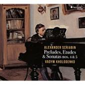 Album artwork for Scriabin: Preludes, Etudes & Sonatas 4 & 5