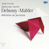Album artwork for Julie Fuchs: Debussy, Mahler Early Art Songs