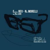 Album artwork for Emmanuel Bex, Nico Morelli: B2Bill