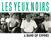 Album artwork for Les Yeux Noirs - A Band Of Gypsies 