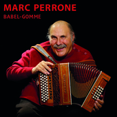 Album artwork for Marc Perrone - Babel-gomme 