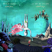 Album artwork for Wassim Halal - Le Cri Du Cyclope 