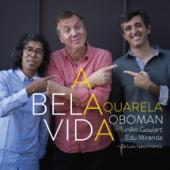 Album artwork for Aquarela Oboman: A Bela Vida