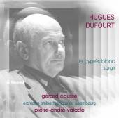 Album artwork for DUFOURT:  LE CYPRES BLANC, SURGIR