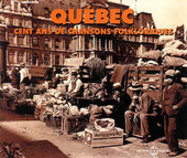 Album artwork for QUEBEC - 100 ANS DE CHANSONS FOLKLORIQUES