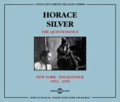 Album artwork for Horace Silver: The Quintessence - New York - Hacke