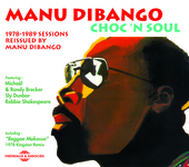 Album artwork for Manu Dibango: Choc 'n Soul (1978-1989 Sessions)