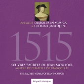 Album artwork for MOUTON. 1515 - Sacred Works. Ensemble Clement Jane