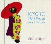 Album artwork for Kyoto The Ultimate Sound Souvenir