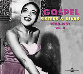 Album artwork for Gospel Vol 4 - 1943 - 1951:  Sisters & Divas