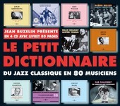 Album artwork for LE PETIT DICTIONNAIRE DU JAZZ CLASSIQUE EN 80 MUSI