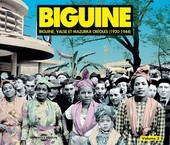 Album artwork for Biguine: Biguine, Valse et Mazurka Cr�oles (1930