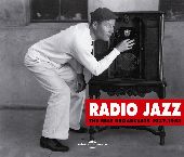 Album artwork for Radio Jazz - The Best Broadcasts 1937-1953<br>
