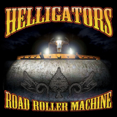 Album artwork for Helligators - Road Roller Machine 