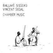 Album artwork for Ballake Sissoko/Vincent Segal: Chamber Music