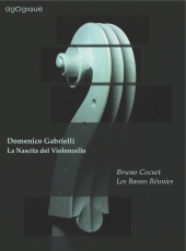 Album artwork for GABRIELLI. La Nascita Del Violoncello. Basses Reun