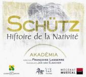 Album artwork for Schutz - Histoire de la Nativité / Lasserre, et a