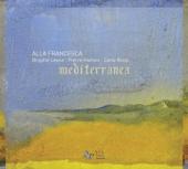 Album artwork for Alla Fracesca: Mediterranea, Troubadour Songs