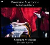 Album artwork for Domenico Mazzocchi: La Catena d'Adone