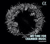 Album artwork for No Time for Chamber Music