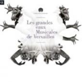 Album artwork for Les Grandes eaux musicales de Versailles 2012