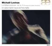 Album artwork for Levinas: La Métamorphose . Je, tu, il
