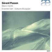 Album artwork for Gérard Pesson: Blanc mérité