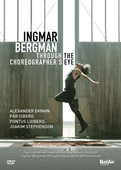 Album artwork for Ingmar Bergman - Through the Choreographer's Eye