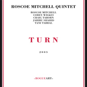 Album artwork for Roscoe Mitchell Quintet - Turn 