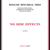 Album artwork for Roscoe Mitchell Trio - No Side Effects 