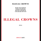 Album artwork for Illegal Crowns - Illegal Crowns 