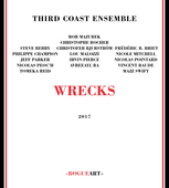 Album artwork for Third Coast Ensemble - Wrecks 