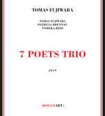 Album artwork for Tomas Fujiwara - 7 Poets Trio 